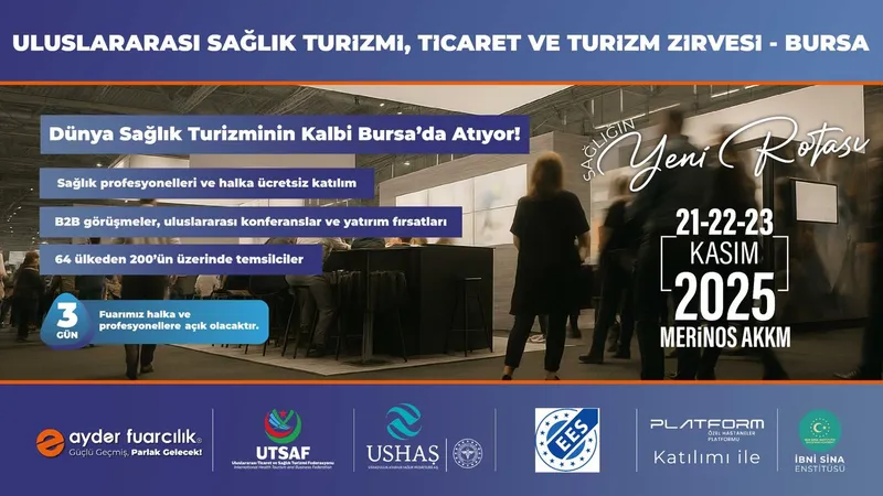 Dünya sağlık turizminin kalbi Bursa’da atacak!