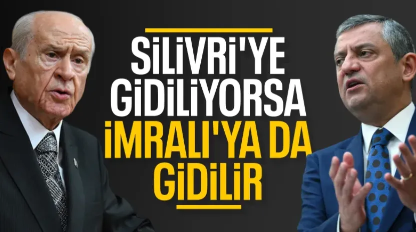 Devlet Bahçeli: Silivri