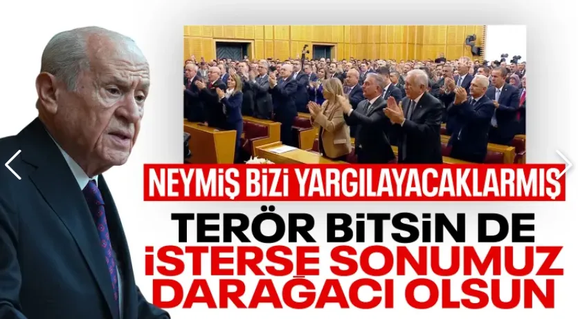 Devlet Bahçeli: Terör bitsin, varsın sonumuz dar ağacı olsun