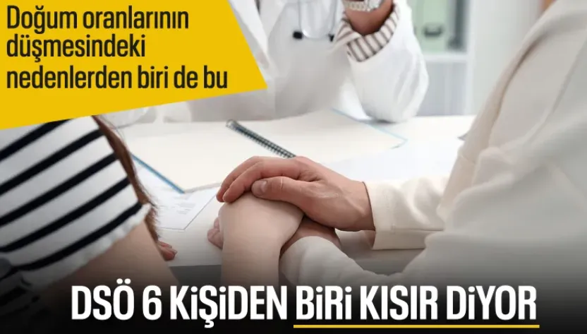 DSÖ açıkladı: Her 6 kişiden biri kısırlık sorunu yaşıyor