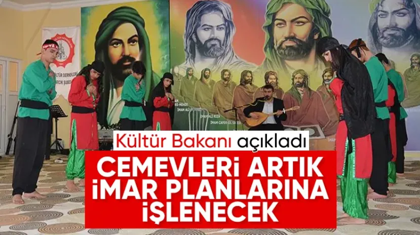 Mehmet Nuri Ersoy duyurdu: Cemevlerinin imar planlarına işlenmesine başlanacak