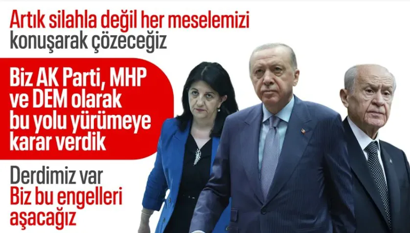 Cumhurbaşkanı Erdoğan: AK Parti, MHP ve DEM, yolda beraber yürümeye karar verdik